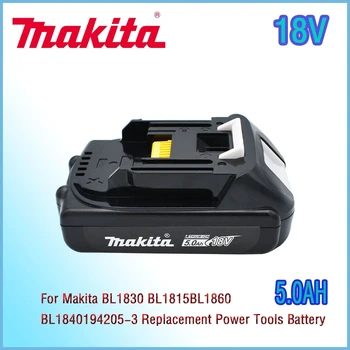 Перезаряжаемый литий-ионный аккумулятор Makita 18V 3.0Ah подходит для Makita BL1830 BL1815 BL1860 BL1840 194205-3